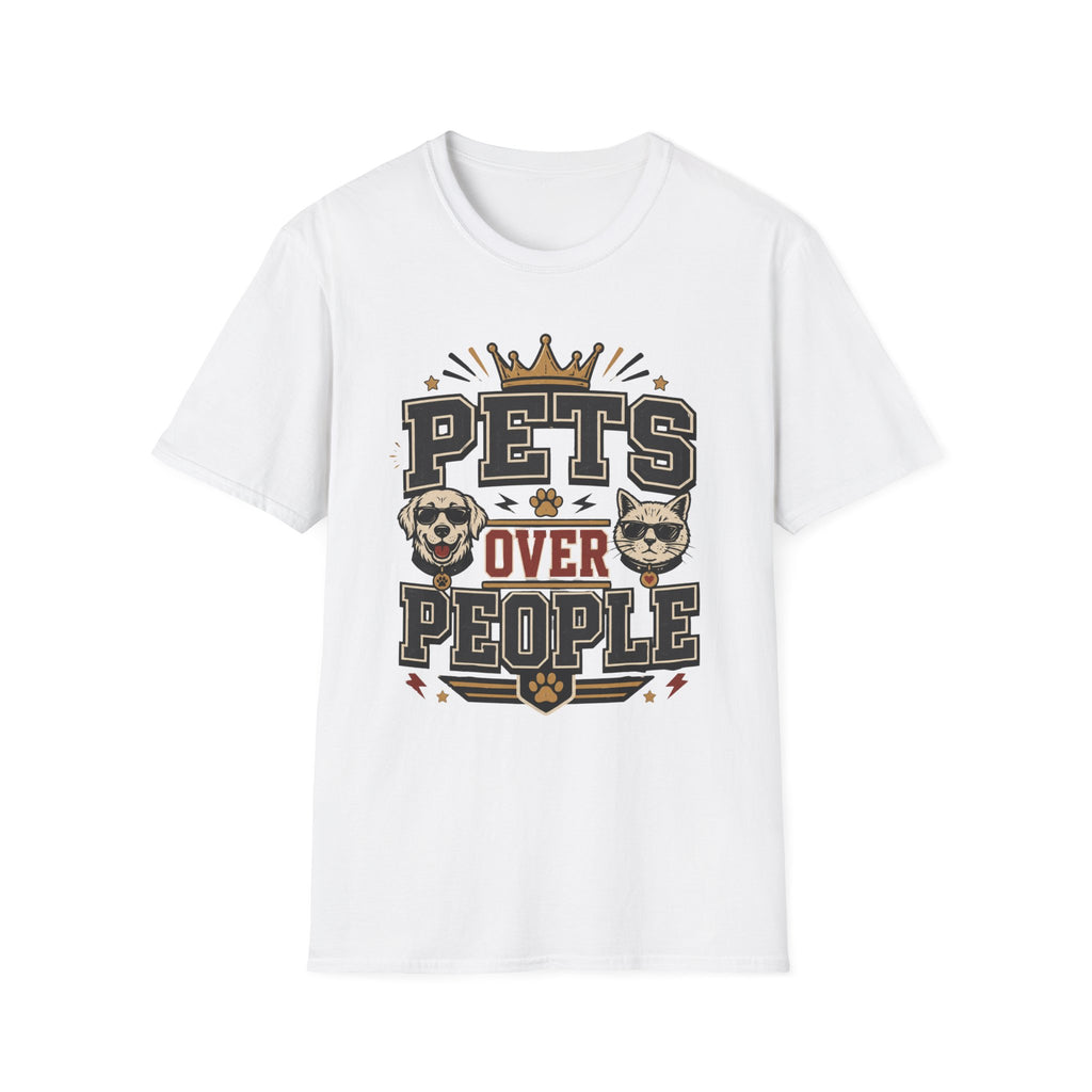 Pets Over People T-Shirt — Funny Dog & Cat Lover Tee