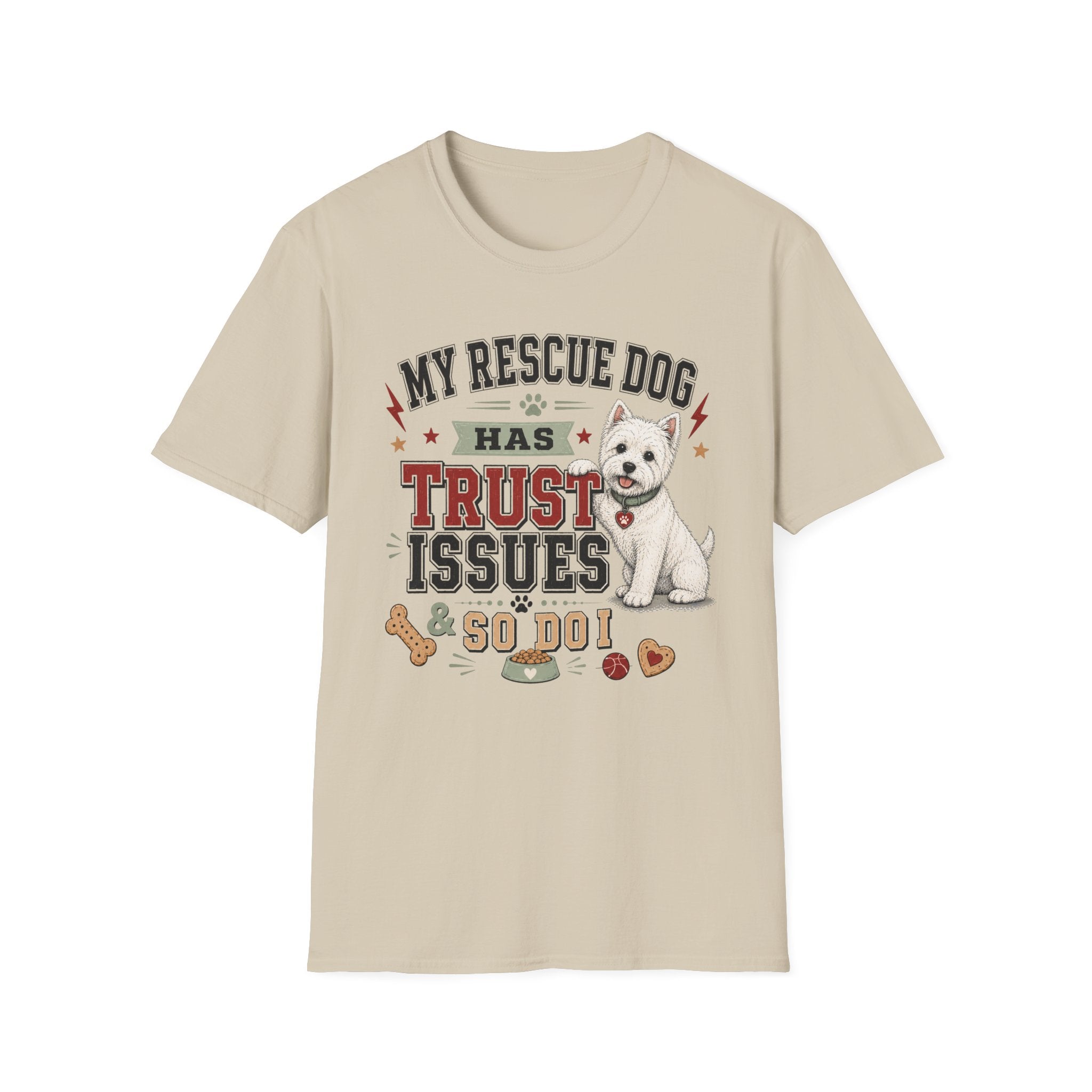 My Rescue Dog Has Trust Issues T-Shirt —Westie Rescue Dog Owner Tee