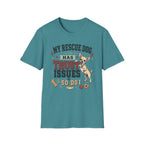 My Rescue Dog Has Trust Issues T-Shirt —Chihuahua Rescue Dog Owner Tee