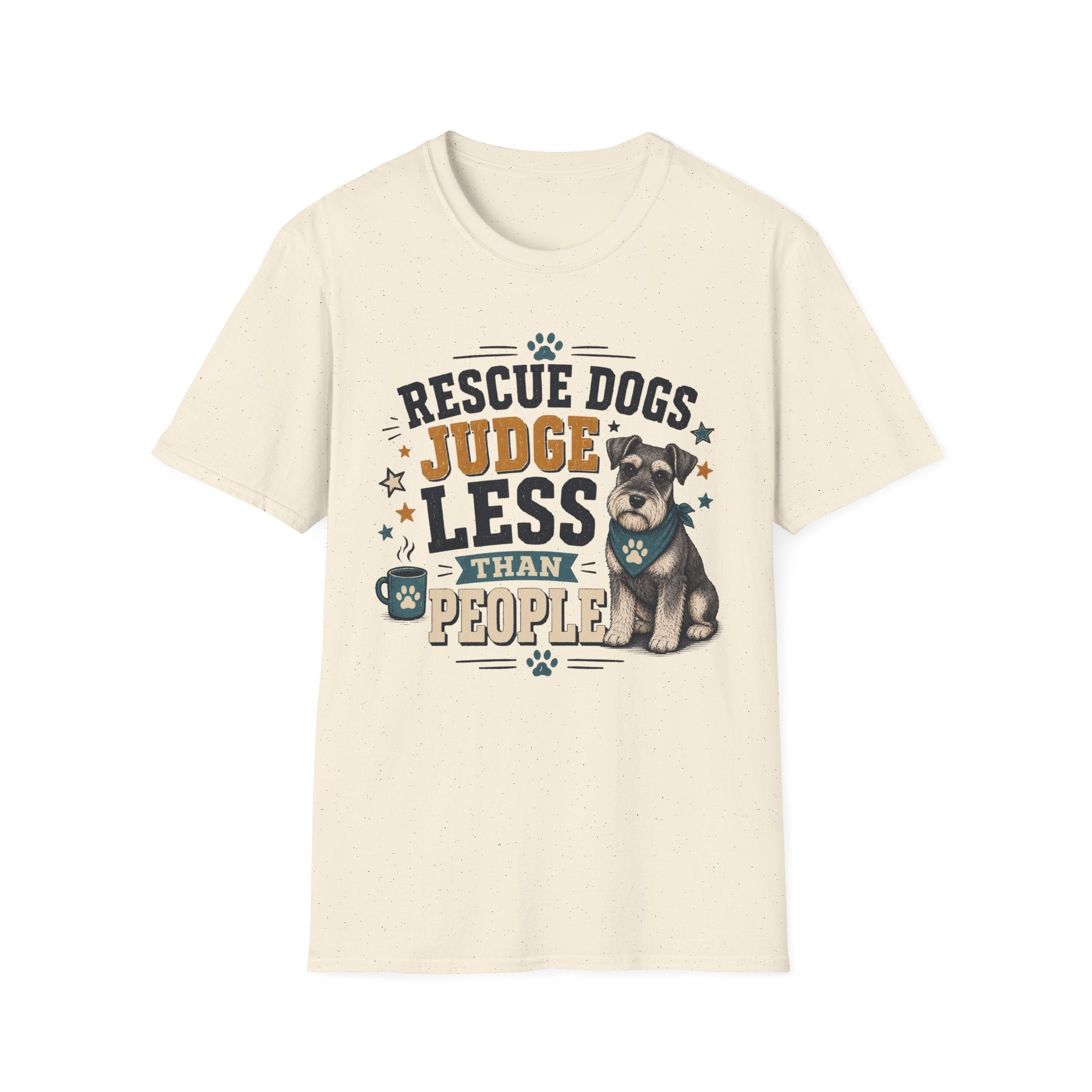 Rescue Dogs Judge Less Than People T-Shirt — Cute Schauzer Rescue Tee