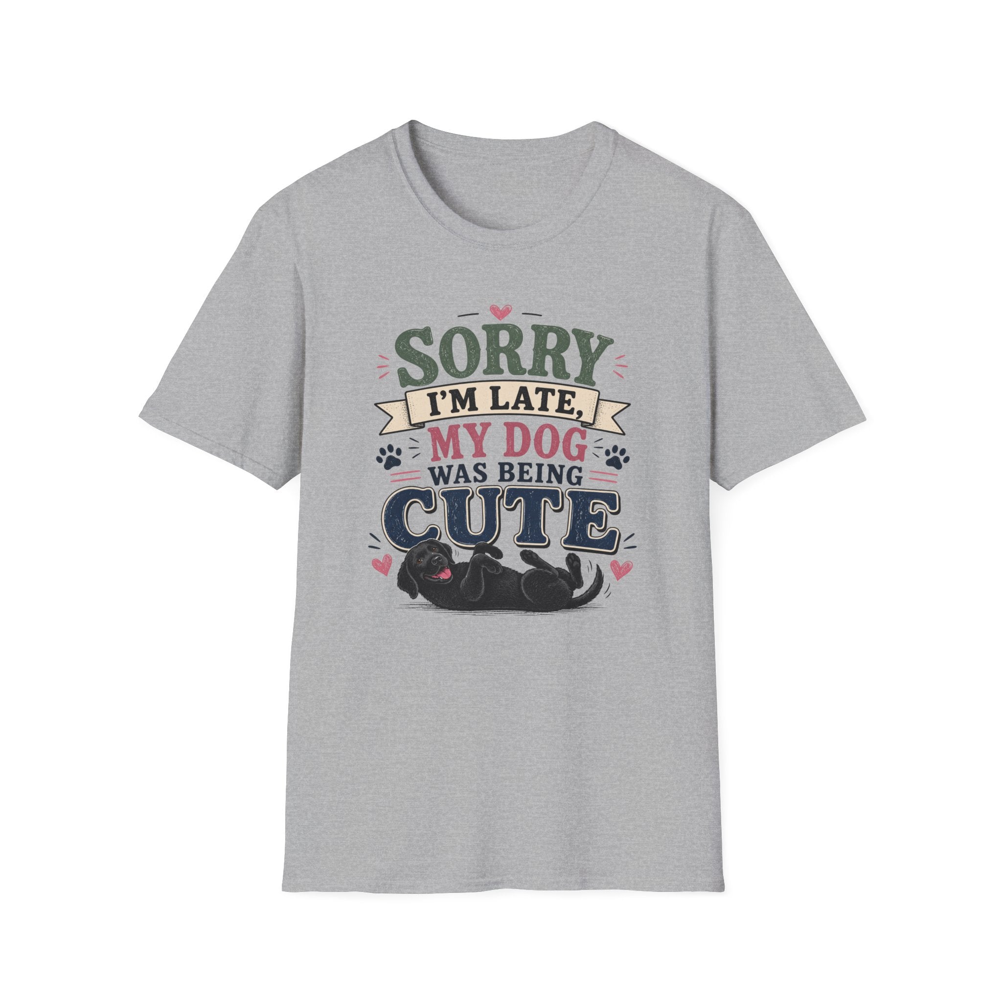 Sorry I'm Late My Dog Was Being Cute T-Shirt — Black Lab Dog Lover Tee