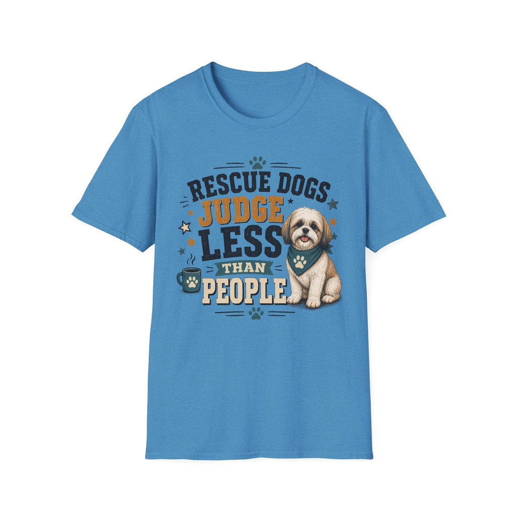 Rescue Dogs Judge Less Than People T-Shirt — Cute Maltese Rescue Tee