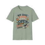 Dog T-Shirt — “My Dog Heard a Bag Open Three Miles Away” Funny Pet Lover Tee