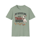My Rescue Dog Has Trust Issues T-Shirt —Bull Terrier Rescue Dog Owner Tee