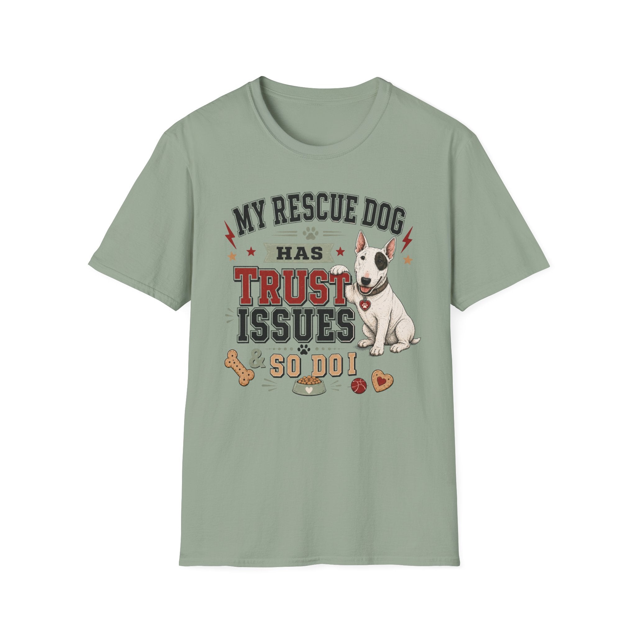 My Rescue Dog Has Trust Issues T-Shirt —Bull Terrier Rescue Dog Owner Tee