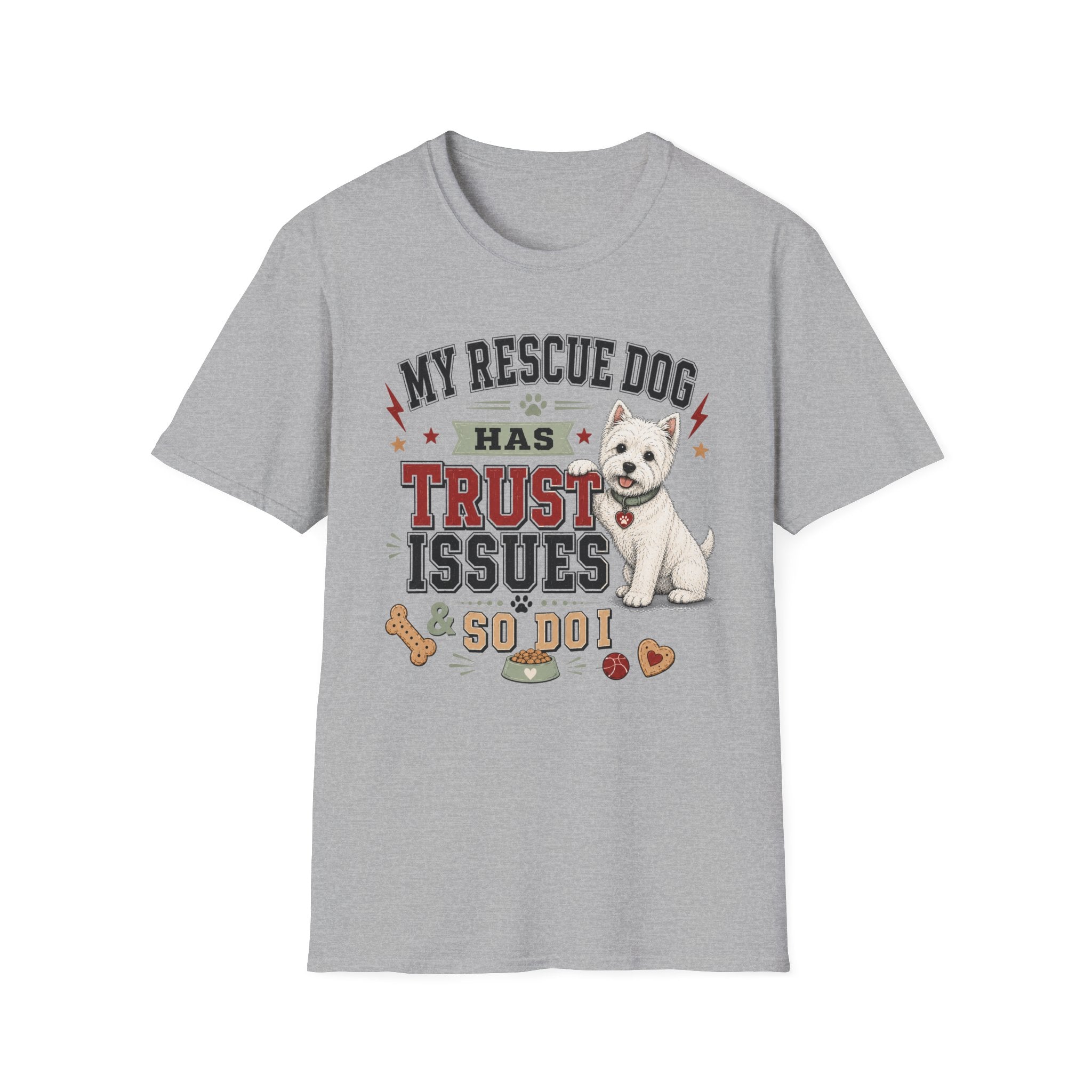 My Rescue Dog Has Trust Issues T-Shirt —Westie Rescue Dog Owner Tee