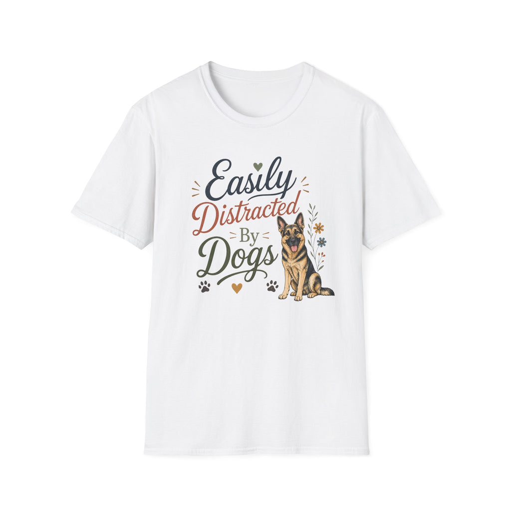 Easily Distracted by Dogs T-Shirt — German Shepherd Dog Lover Tee