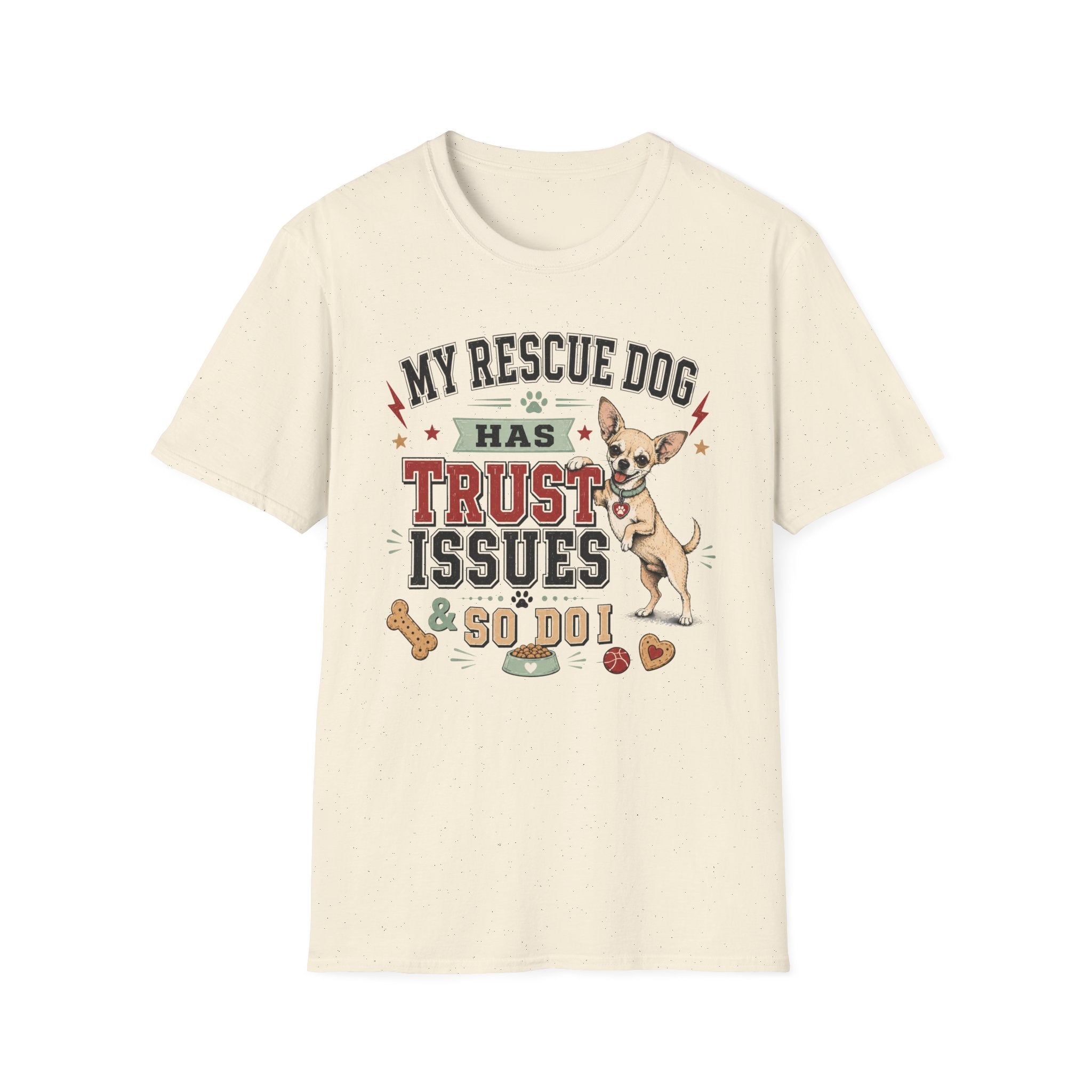 My Rescue Dog Has Trust Issues T-Shirt —Chihuahua Rescue Dog Owner Tee