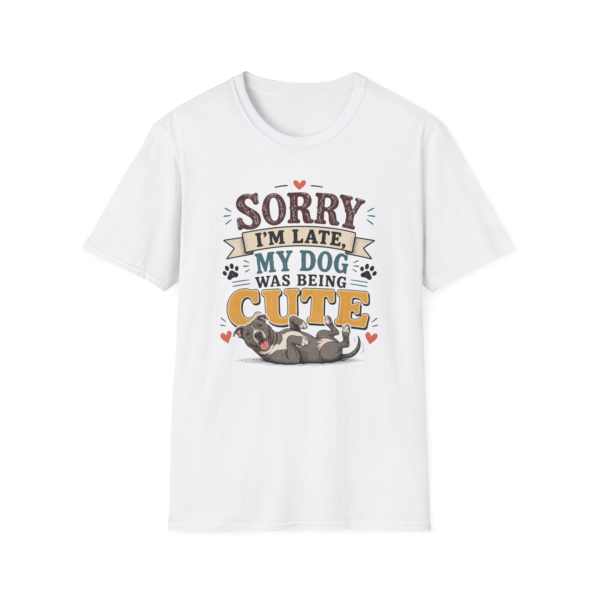 Sorry I'm Late My Dog Was Being Cute T-Shirt — Pit Bull Dog Lover Tee