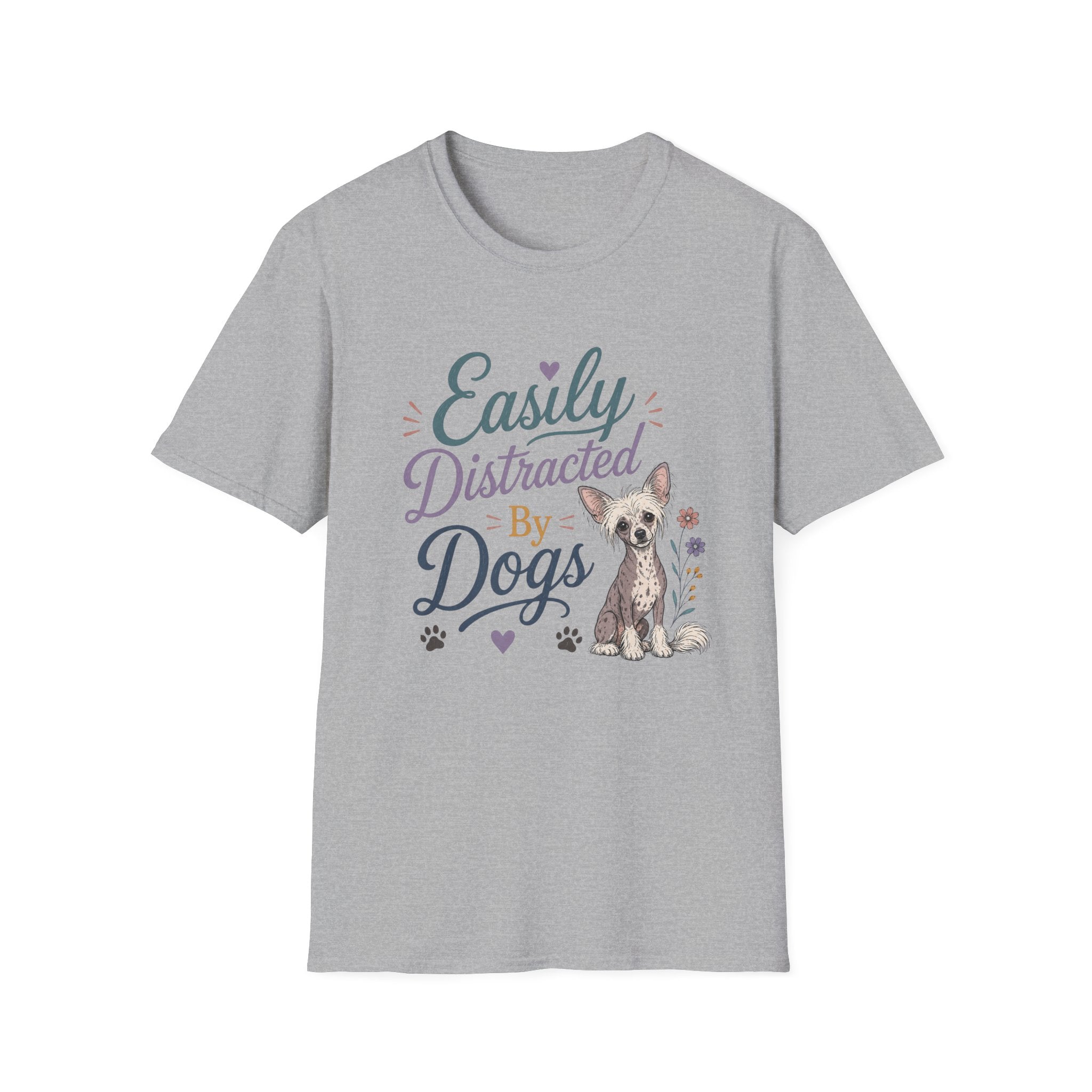 Easily Distracted by Dogs T-Shirt — Chine Crested Dog Lover Tee