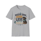 Rescue Dogs Judge Less Than People T-Shirt — Cute Dauschund Rescue Tee