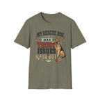 My Rescue Dog Has Trust Issues T-Shirt —German Shepherd Rescue Dog Owner Tee