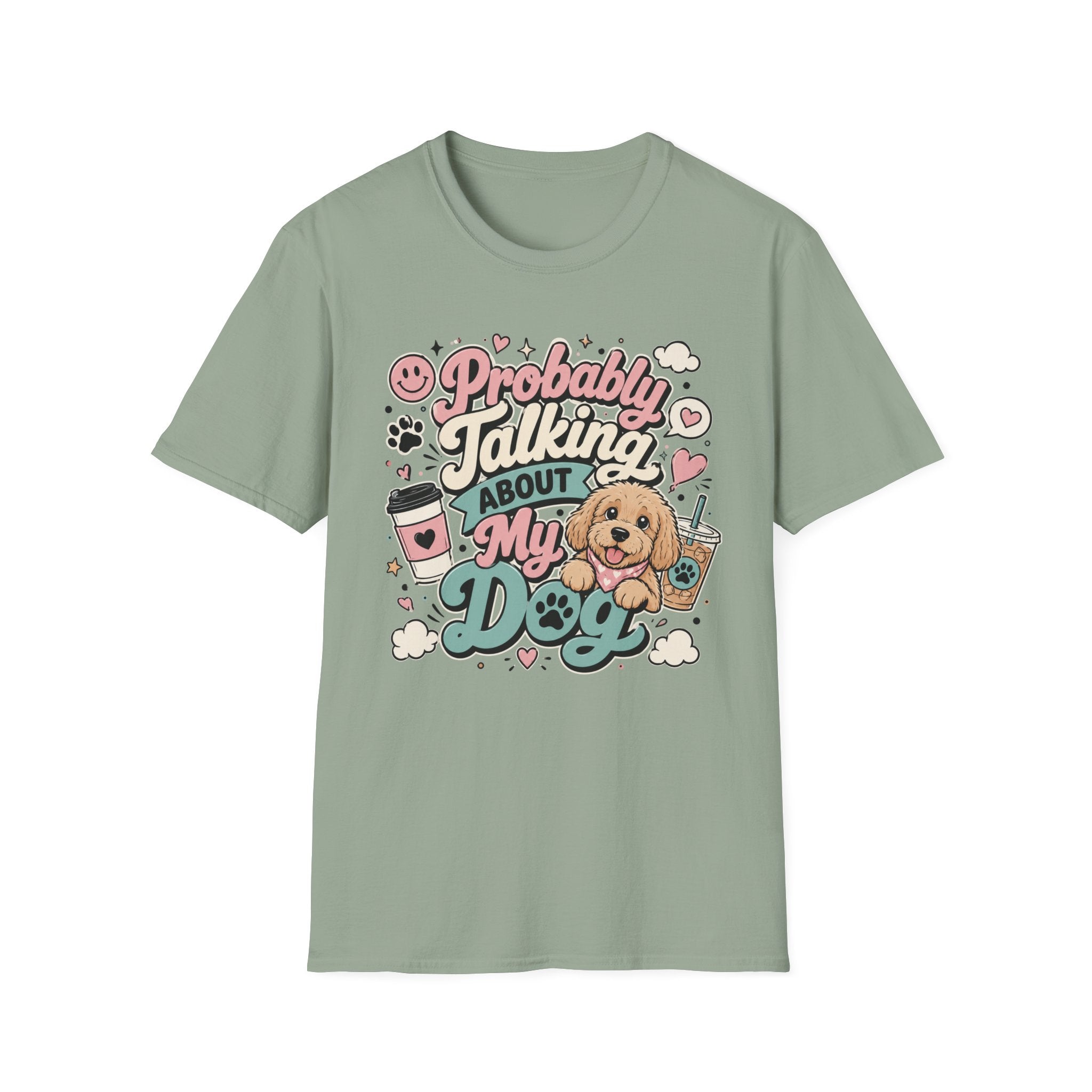 Copy of Probably Talking About My Dog T-Shirt — Cute Cat Lover Graphic Tee