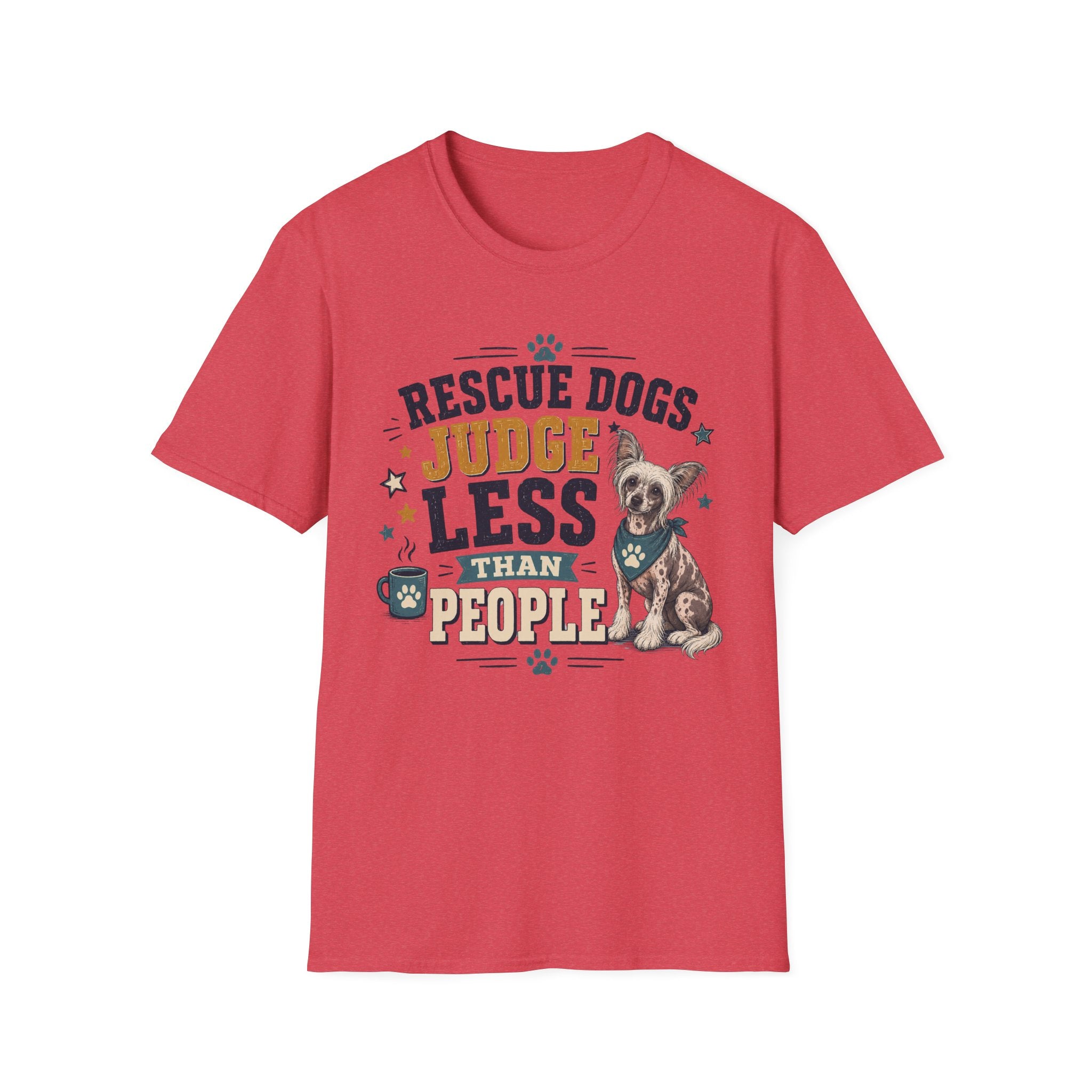 Rescue Dogs Judge Less Than People T-Shirt — Cute Chinese Crested Rescue Tee