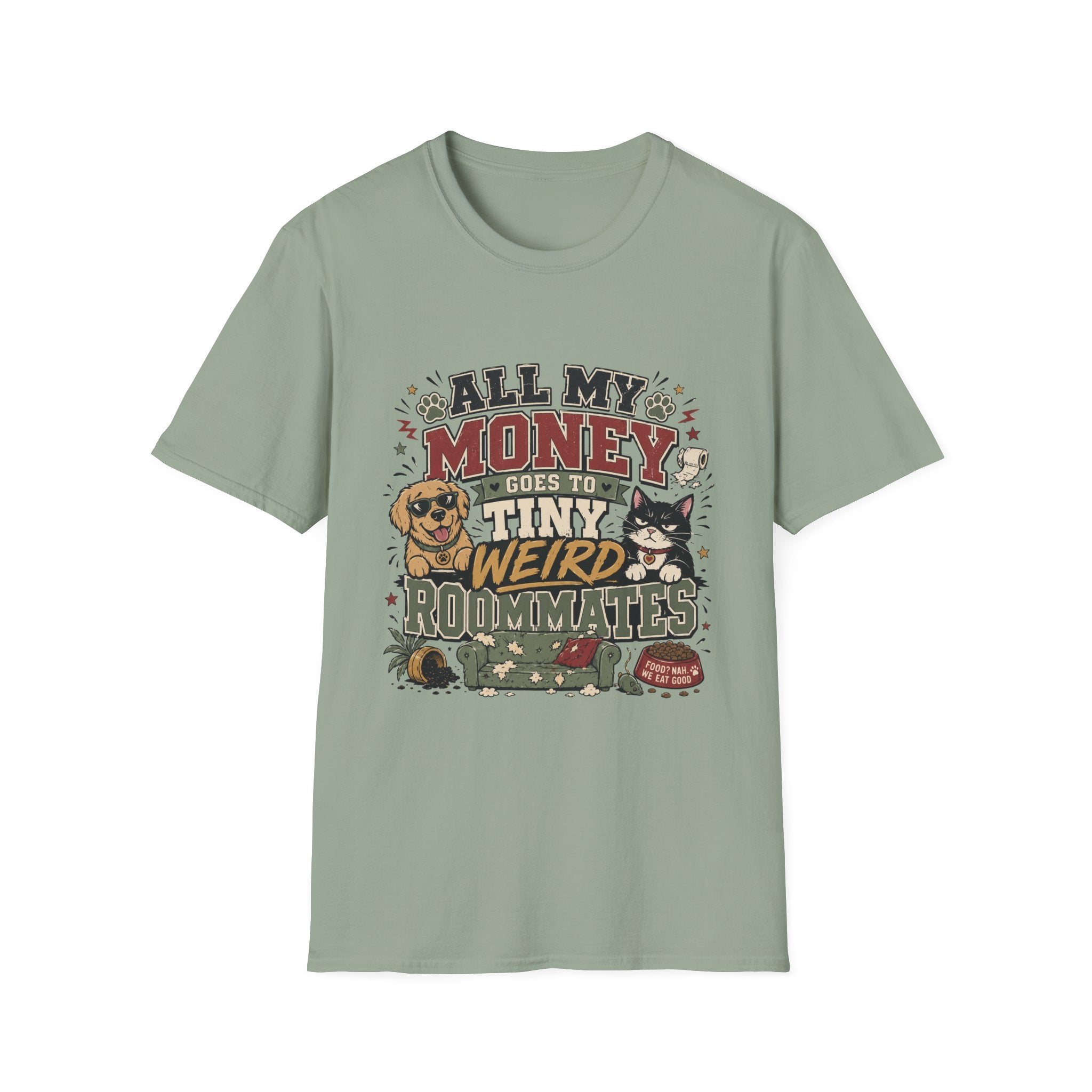 T-Shirt — "All My Money Goes to My Tiny Weird Roommates" Funny Pet Lover Tee