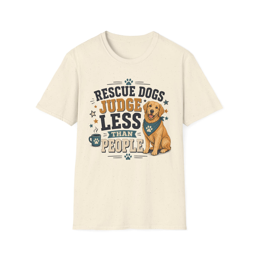 Rescue Dogs Judge Less Than People T-Shirt — Cute Golden Retriever Rescue Tee