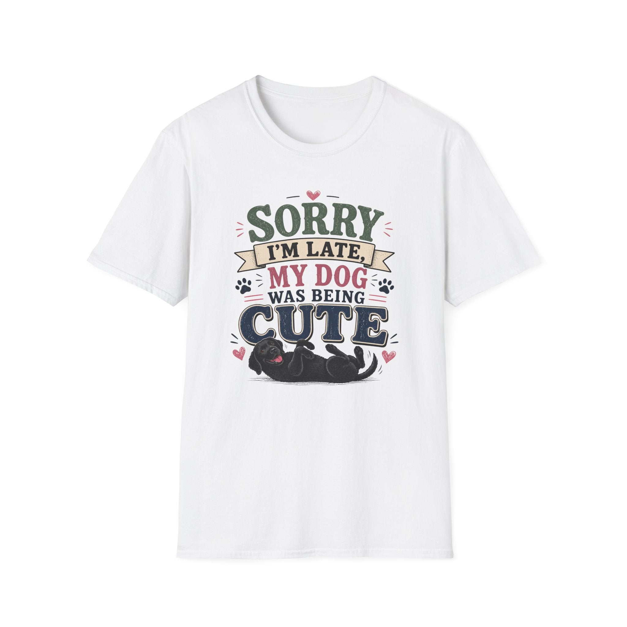 Sorry I'm Late My Dog Was Being Cute T-Shirt — Black Lab Dog Lover Tee
