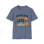 Rescue Dogs Judge Less Than People T-Shirt — Cute Golden Doodle Rescue Tee