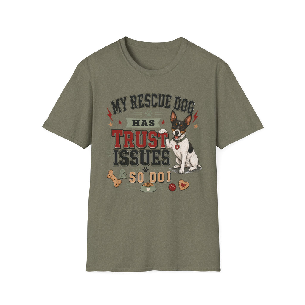 My Rescue Dog Has Trust Issues T-Shirt —Rat Terrier Rescue Dog Owner Tee