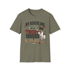 My Rescue Dog Has Trust Issues T-Shirt —Rat Terrier Rescue Dog Owner Tee