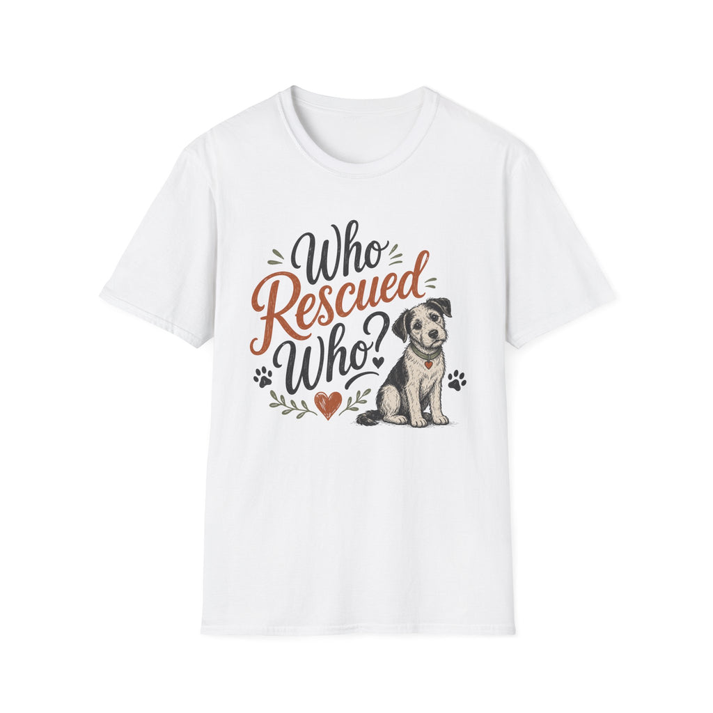Who Rescued Who? Rescue Dog T-Shirt - Adopted Pet Lover Tee