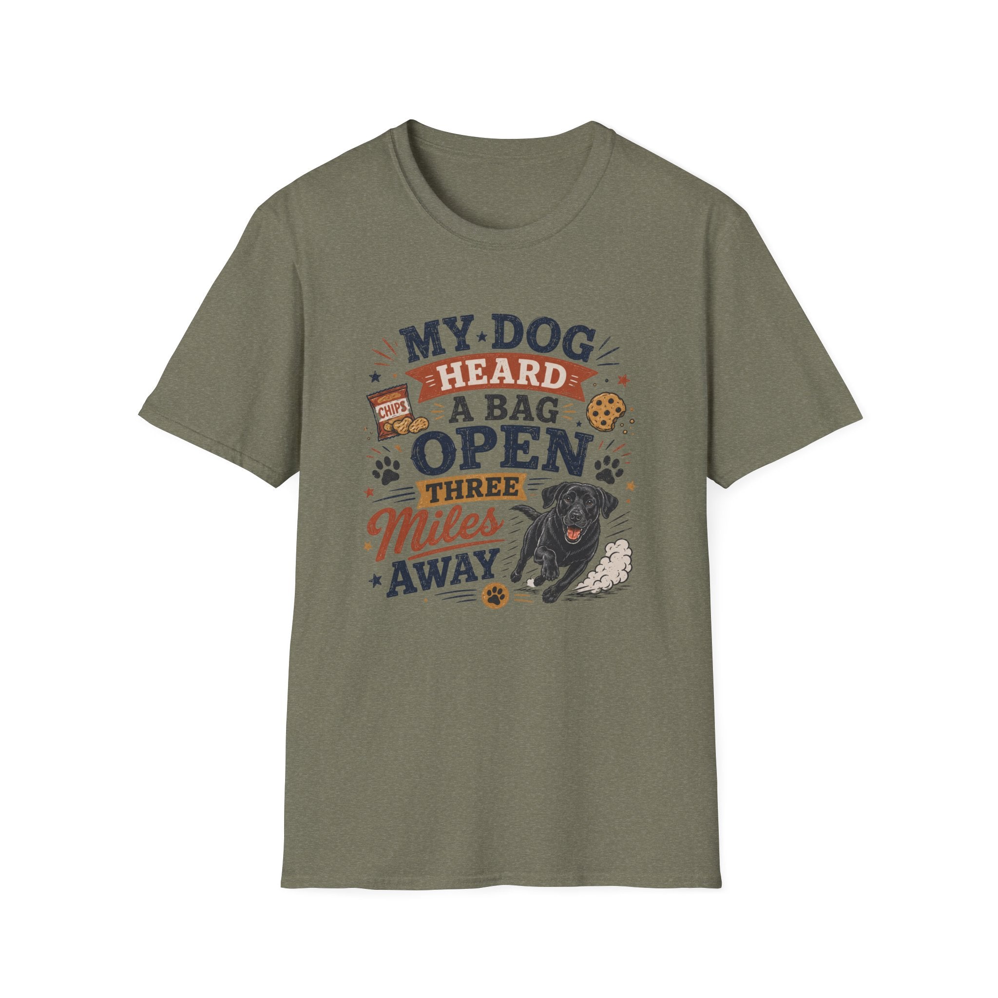 Dog Lover T-Shirt — "My Dog Heard A Bag Open Three Miles Away" Funny Pet Tee