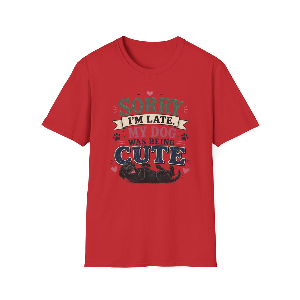 Sorry I'm Late My Dog Was Being Cute T-Shirt — Black Lab Dog Lover Tee