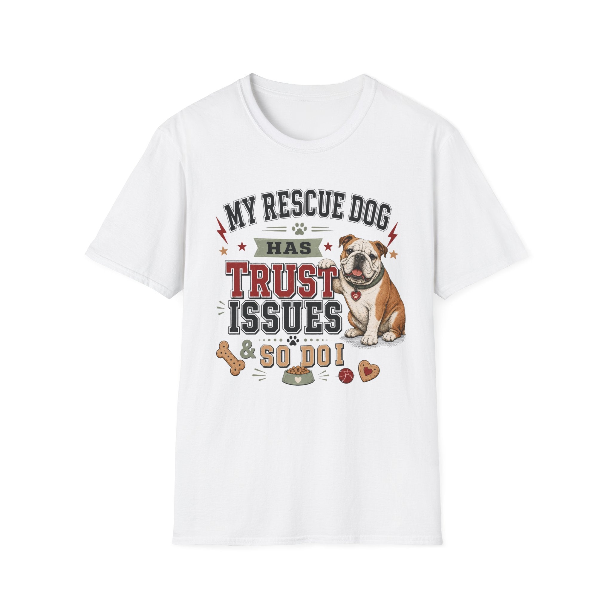 My Rescue Dog Has Trust Issues T-Shirt —Bull Dog Rescue Dog Owner Tee