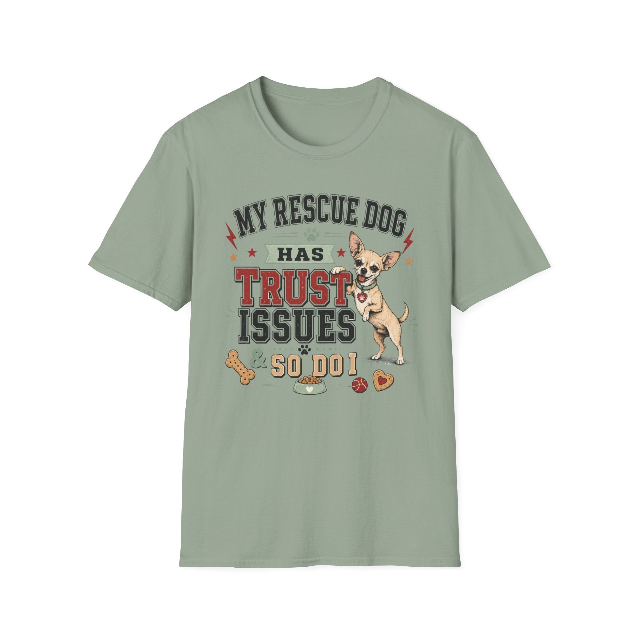 My Rescue Dog Has Trust Issues T-Shirt —Chihuahua Rescue Dog Owner Tee
