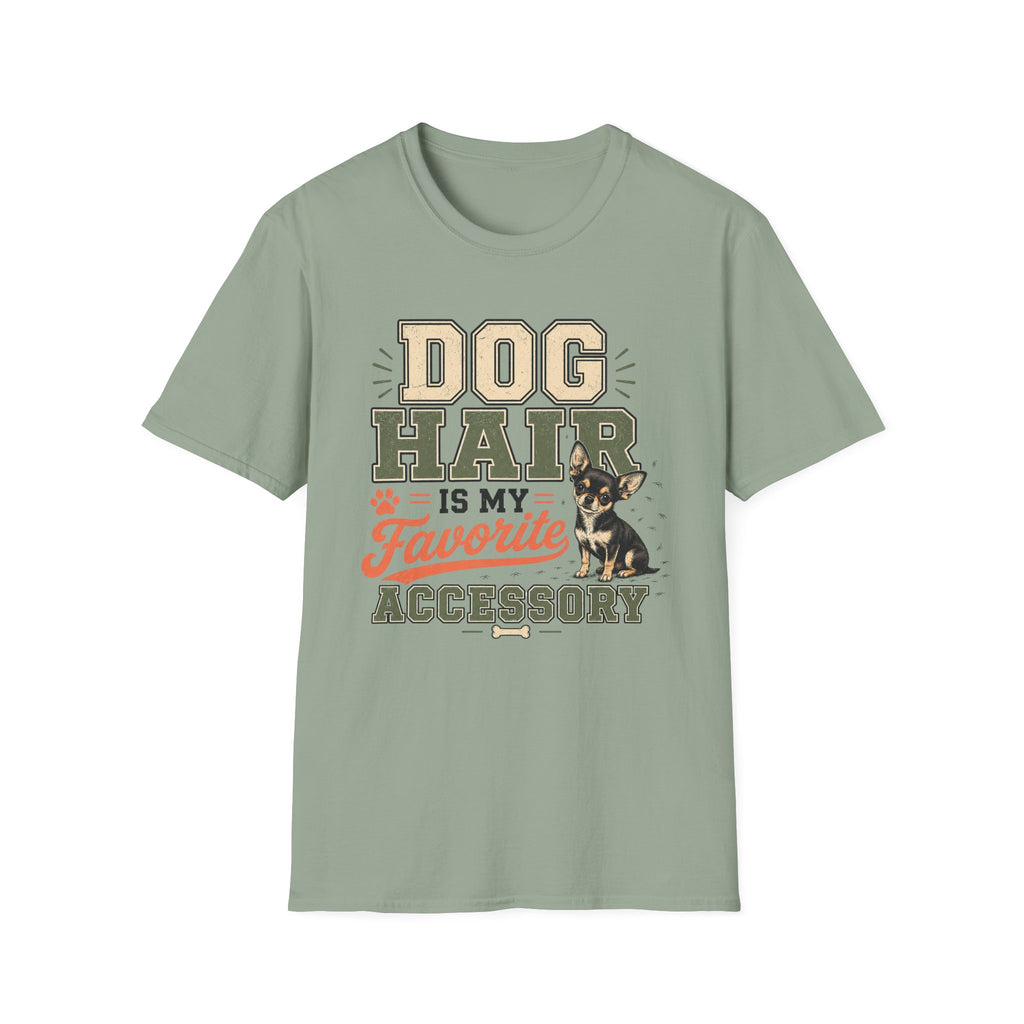 Dog Hair Is My Favorite Accessory T-Shirt — Chihuahua Dog Lover Tee