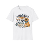 Rescue Dogs Judge Less Than People T-Shirt — Cute Golden Retriever Rescue Tee
