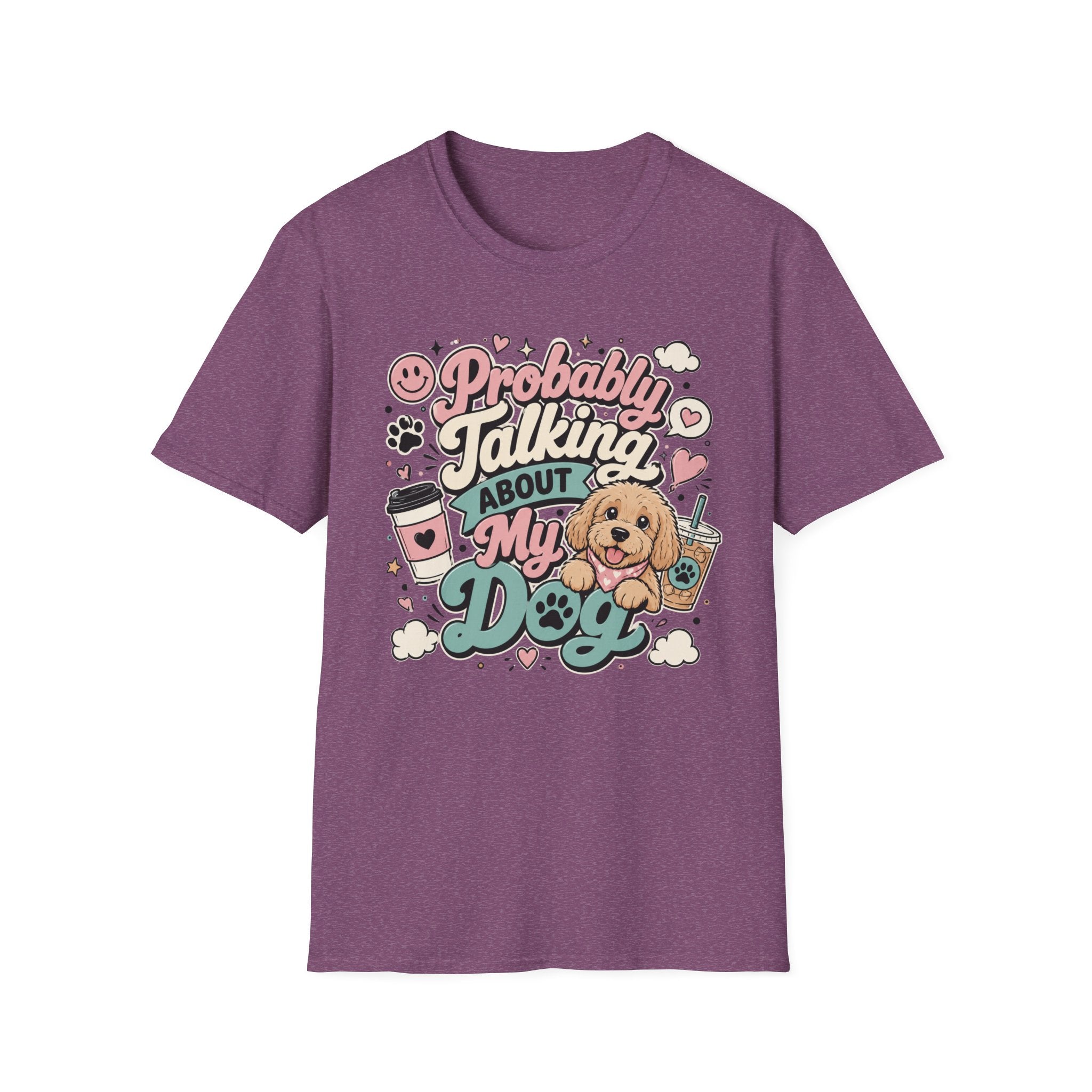 Copy of Probably Talking About My Dog T-Shirt — Cute Cat Lover Graphic Tee