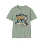 Rescue Dogs Judge Less Than People T-Shirt — Cute Chinese Crested Rescue Tee