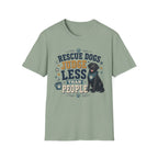 Rescue Dogs Judge Less Than People T-Shirt — Cute Black Lab Rescue Tee