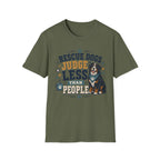 Rescue Dogs Judge Less Than People T-Shirt — Cute Bernese Mountain Dog Rescue Tee