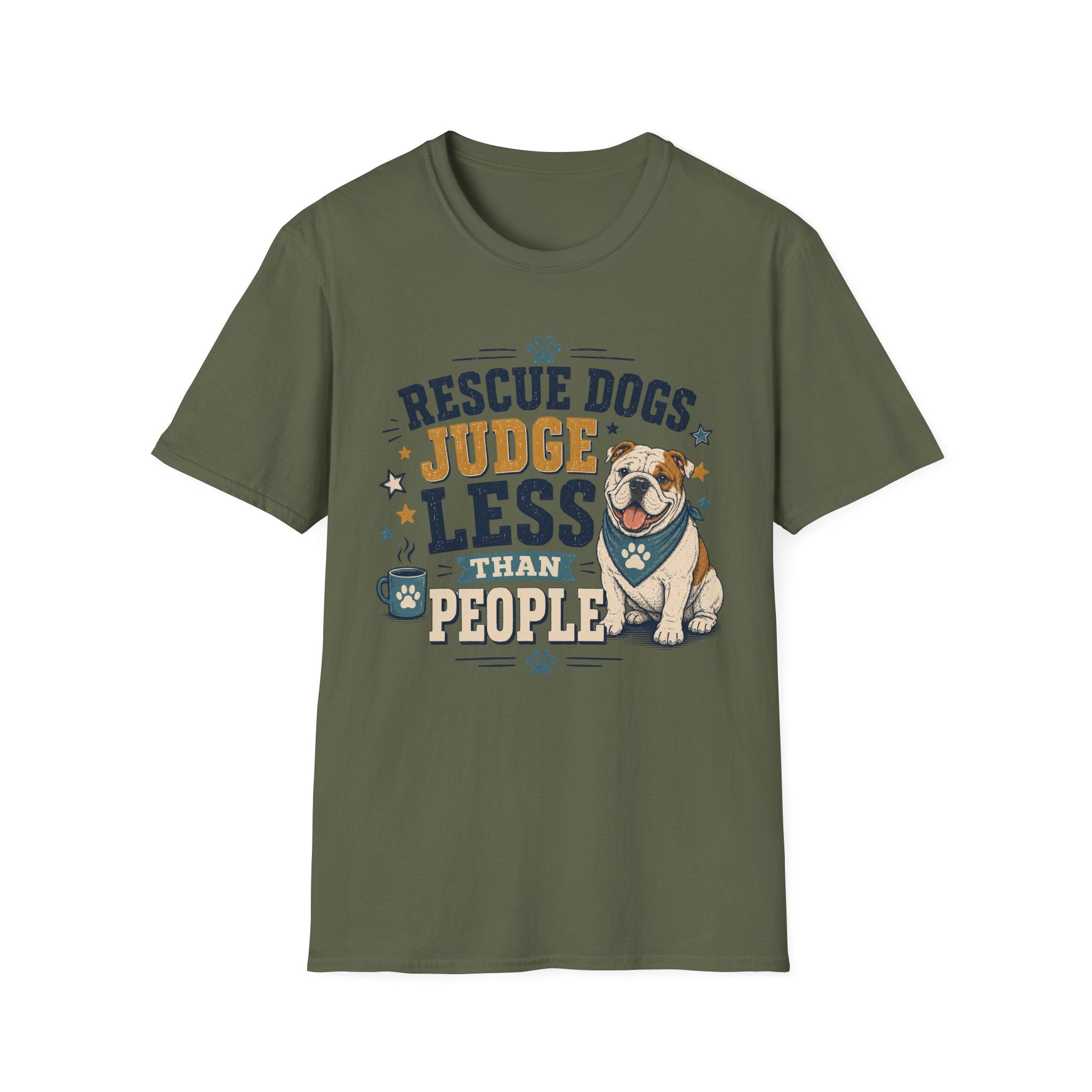 Rescue Dogs Judge Less Than People T-Shirt — Cute Bull Dog Rescue Tee