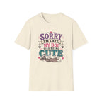 Sorry I'm Late My Dog Was Being Cute T-Shirt — Chinese Crested Dog Lover Tee