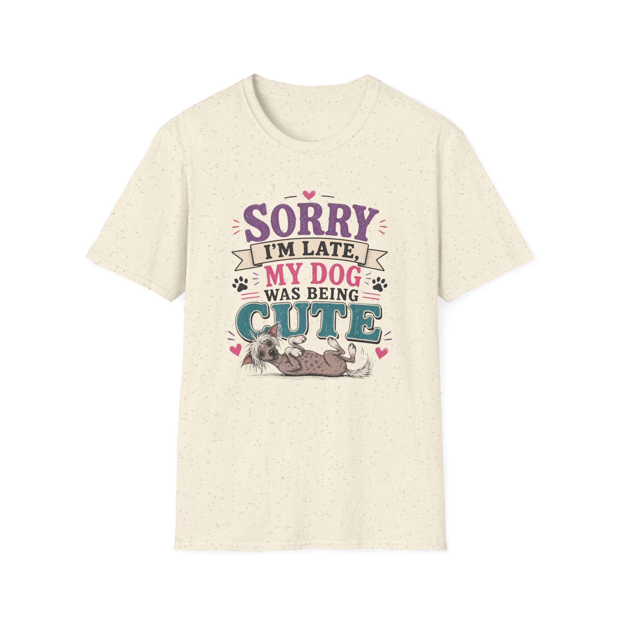 Sorry I'm Late My Dog Was Being Cute T-Shirt — Chinese Crested Dog Lover Tee