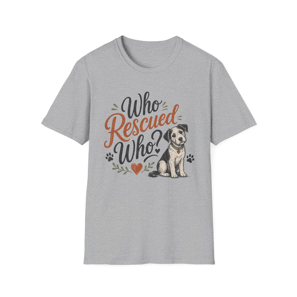 Who Rescued Who? Rescue Dog T-Shirt - Adopted Pet Lover Tee