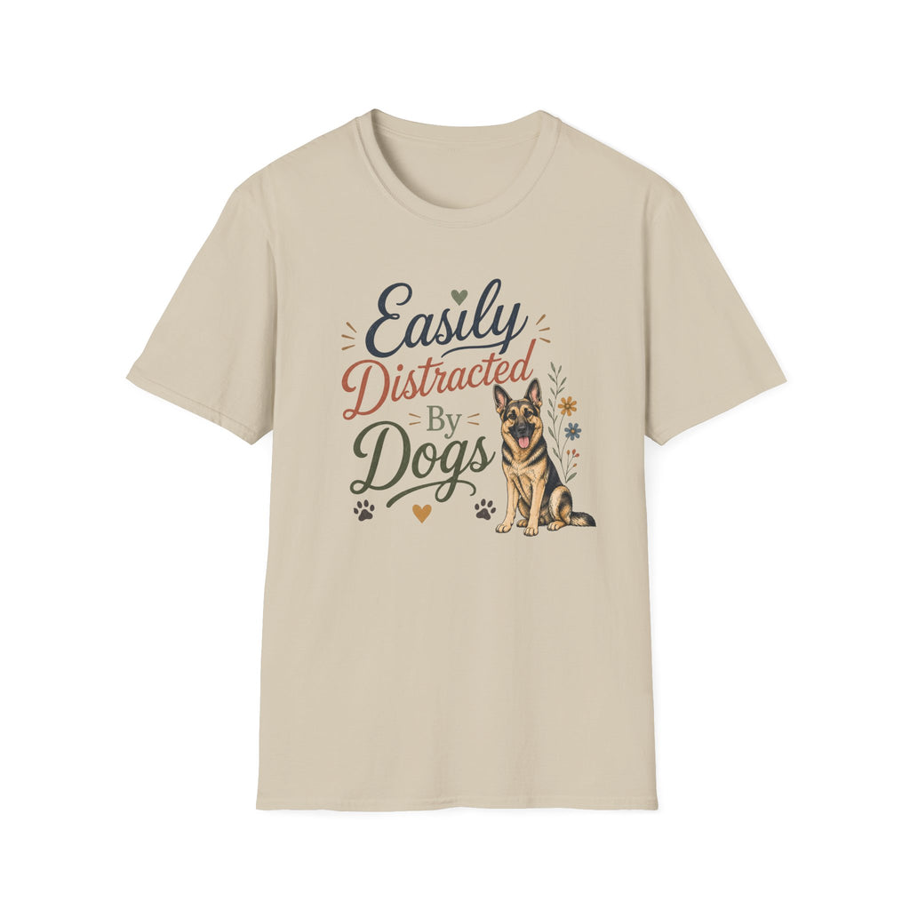 Easily Distracted by Dogs T-Shirt — German Shepherd Dog Lover Tee