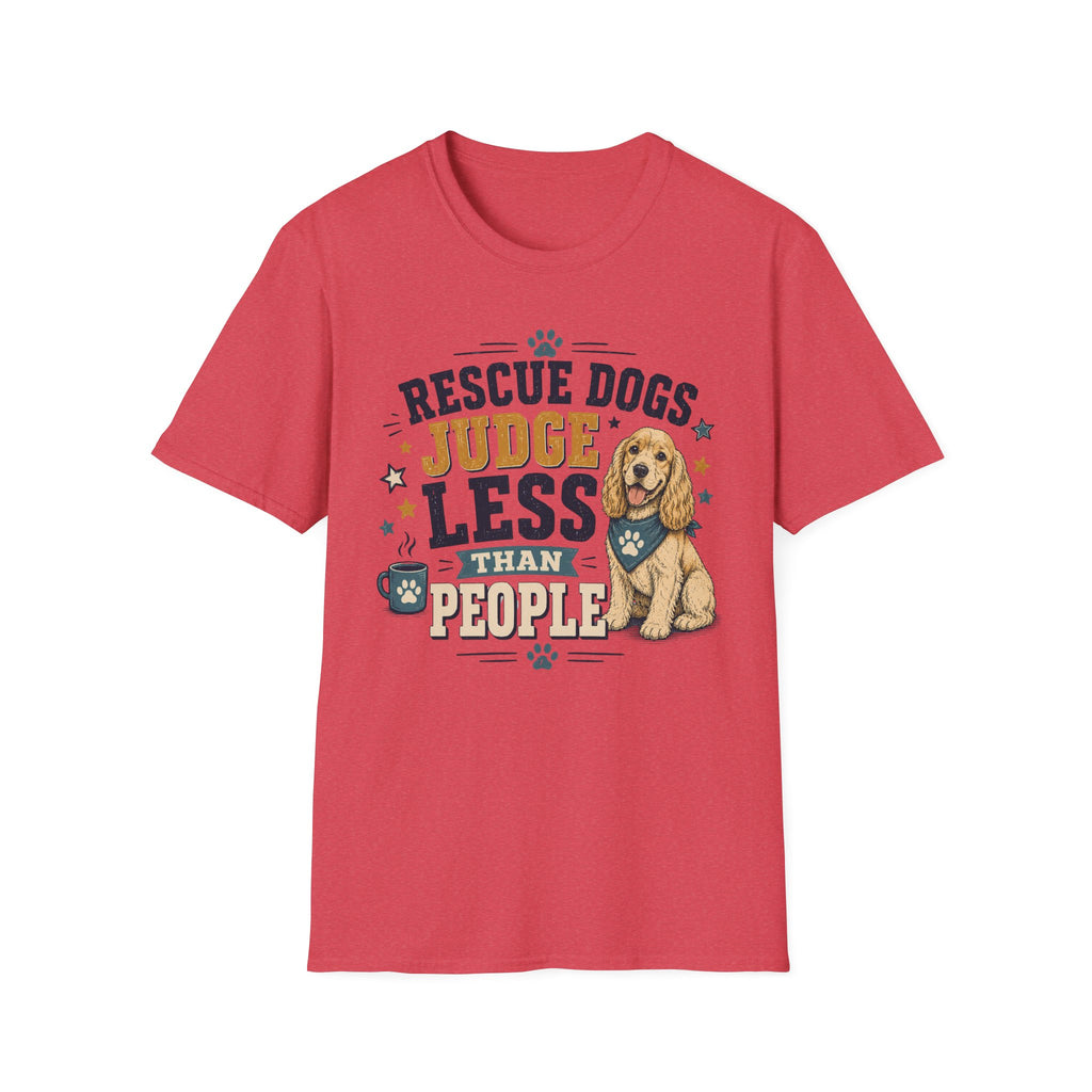 Rescue Dogs Judge Less Than People T-Shirt — Cute Cocker Spaniel Rescue Tee