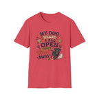 Dog Lover T-Shirt — "My Dog Heard A Bag Open Three Miles Away" Funny Pet Tee