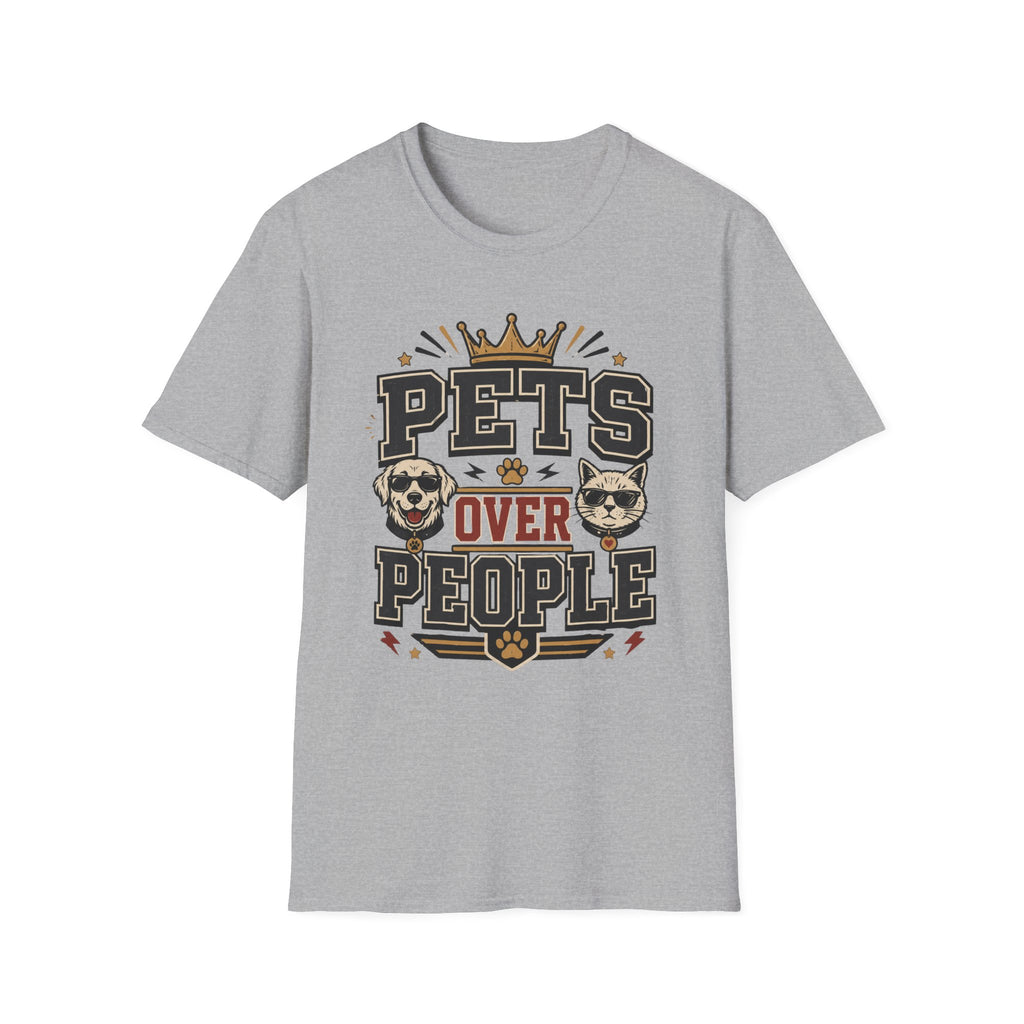 Pets Over People T-Shirt — Funny Dog & Cat Lover Tee