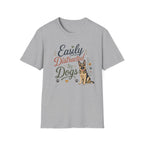 Easily Distracted by Dogs T-Shirt — German Shepherd Dog Lover Tee