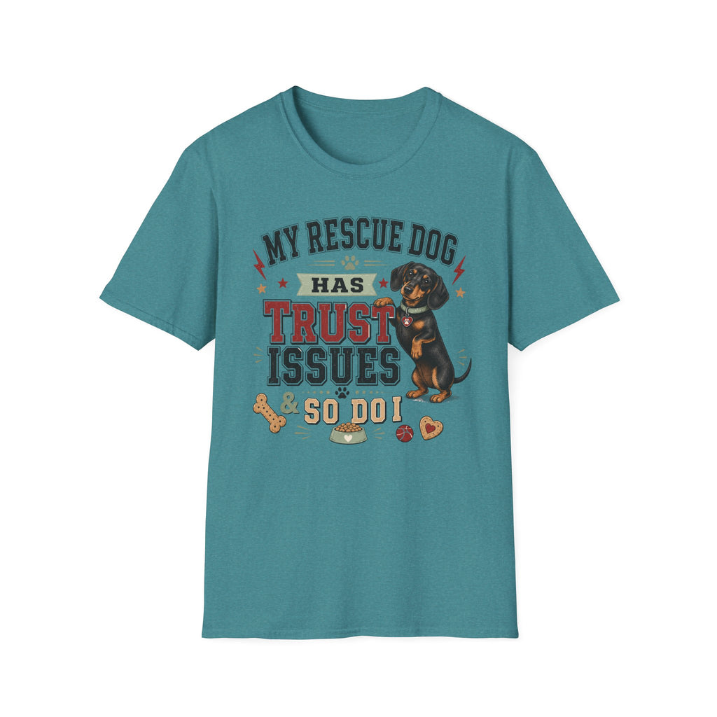 My Rescue Dog Has Trust Issues T-Shirt —Dachshund Rescue Dog Owner Tee