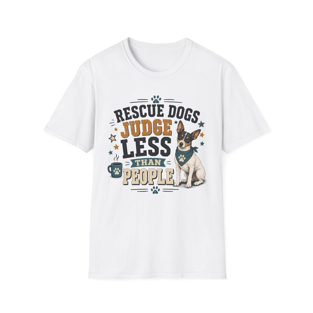 Rescue Dogs Judge Less Than People T-Shirt — Cute Rat Terrier Rescue Tee