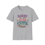 Sorry I'm Late My Dog Was Being Cute T-Shirt — Chinese Crested Dog Lover Tee