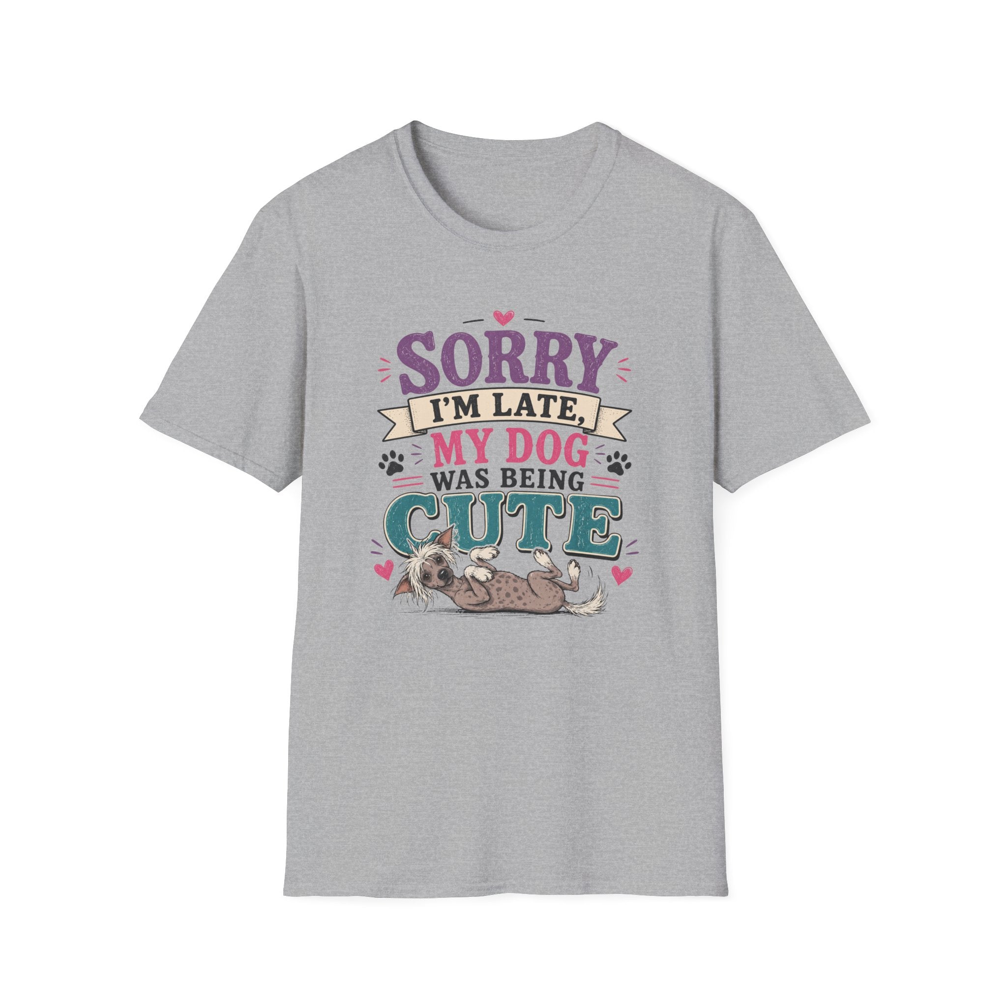 Sorry I'm Late My Dog Was Being Cute T-Shirt — Chinese Crested Dog Lover Tee