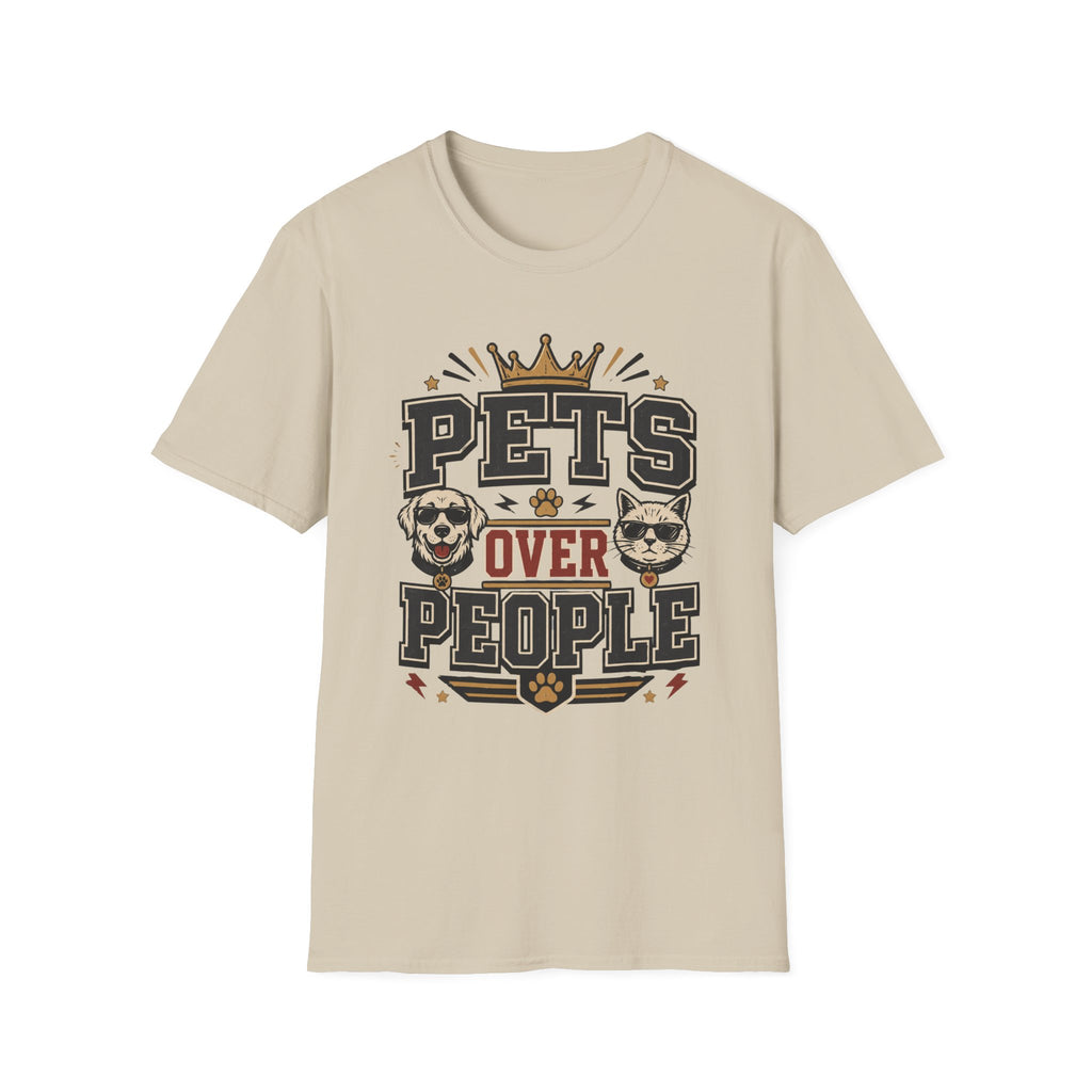 Pets Over People T-Shirt — Funny Dog & Cat Lover Tee