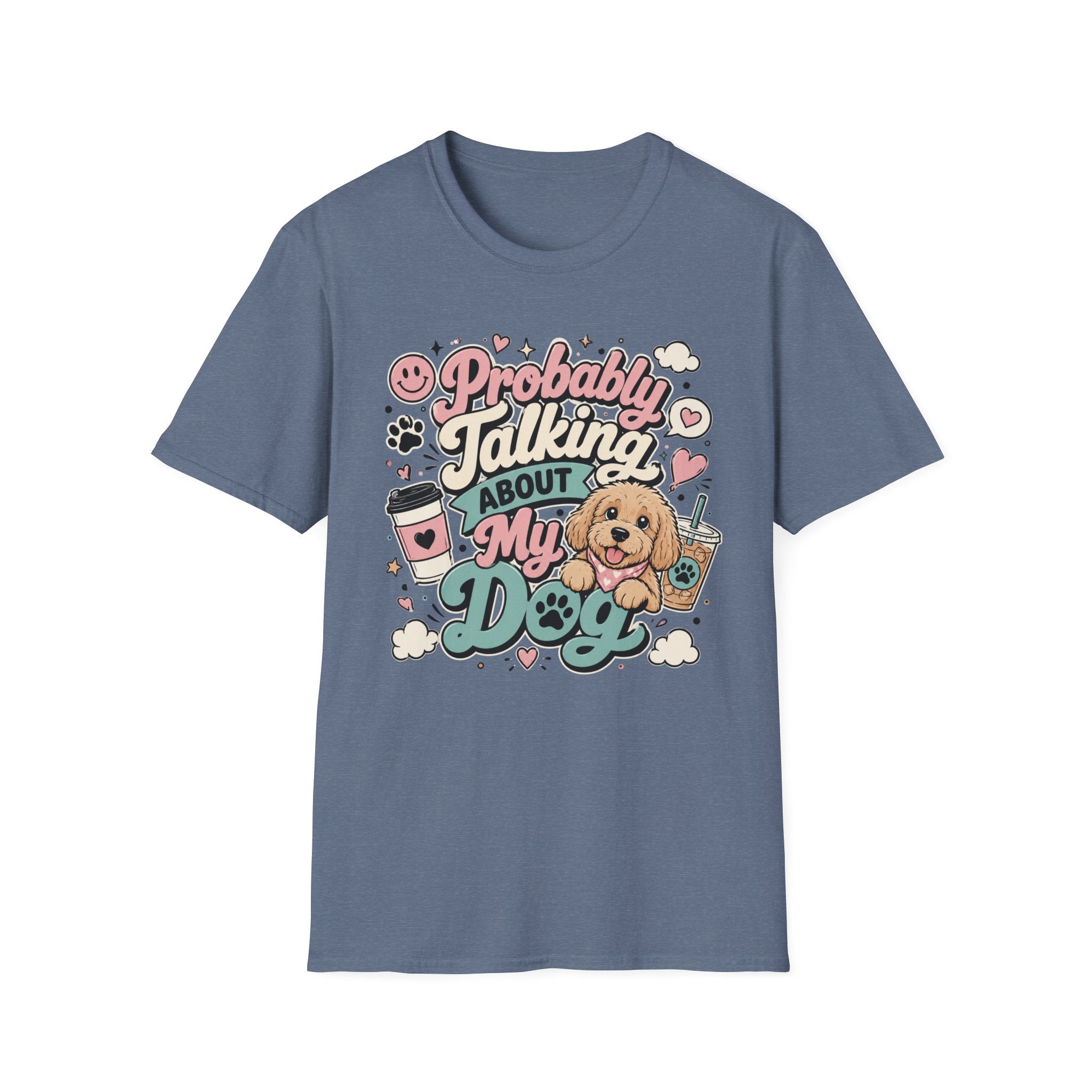 Copy of Probably Talking About My Dog T-Shirt — Cute Cat Lover Graphic Tee
